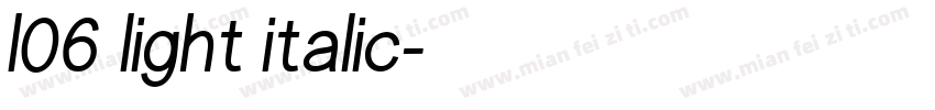 l06 light italic字体转换